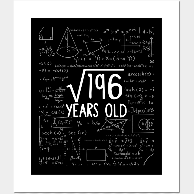 Square Root of 196: 14th Birthday 14 Years Old T-Shirt Wall Art by johnii1422